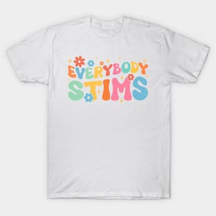 Everybody Stims Special Education design T-Shirt